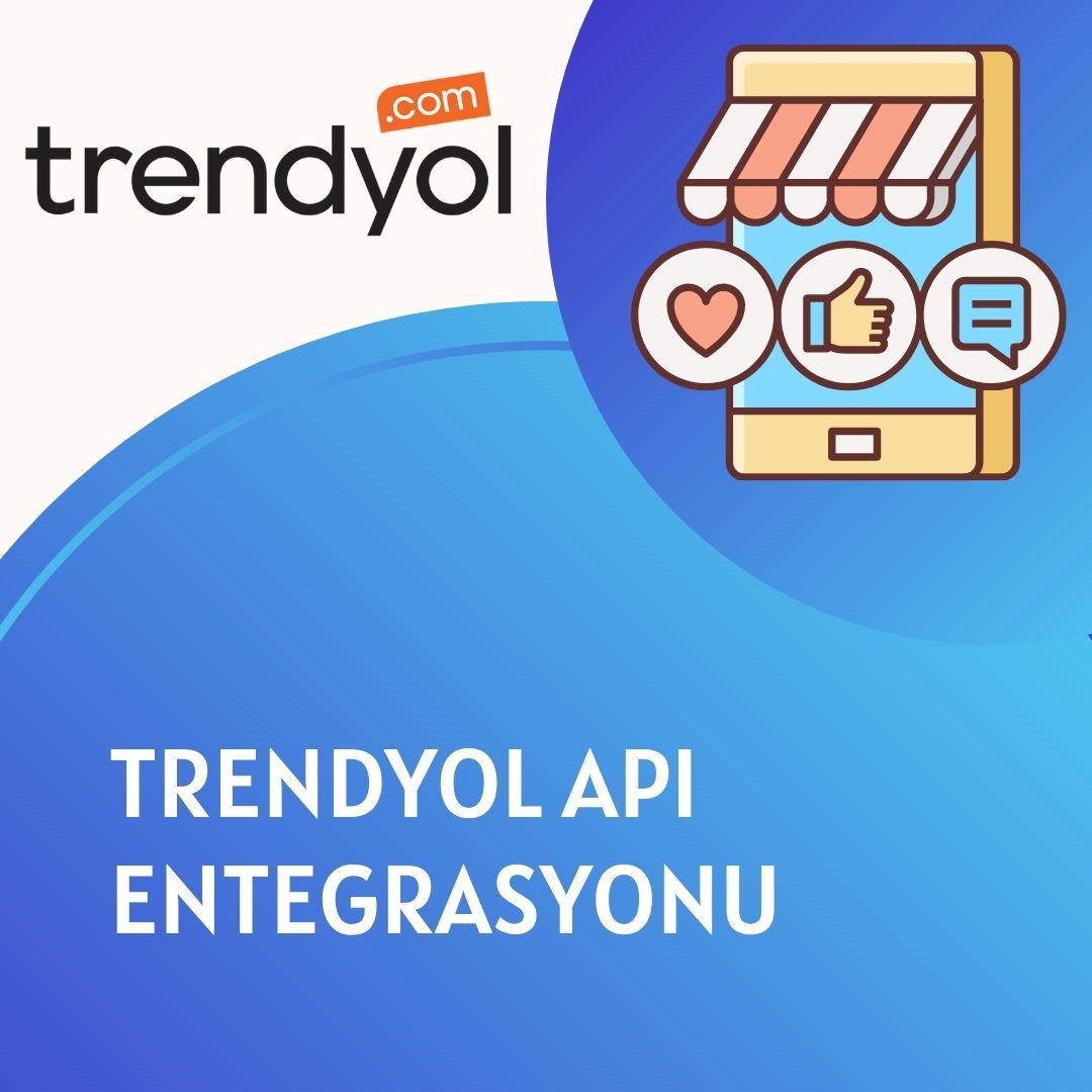 Trendyol Entegrasyonu-